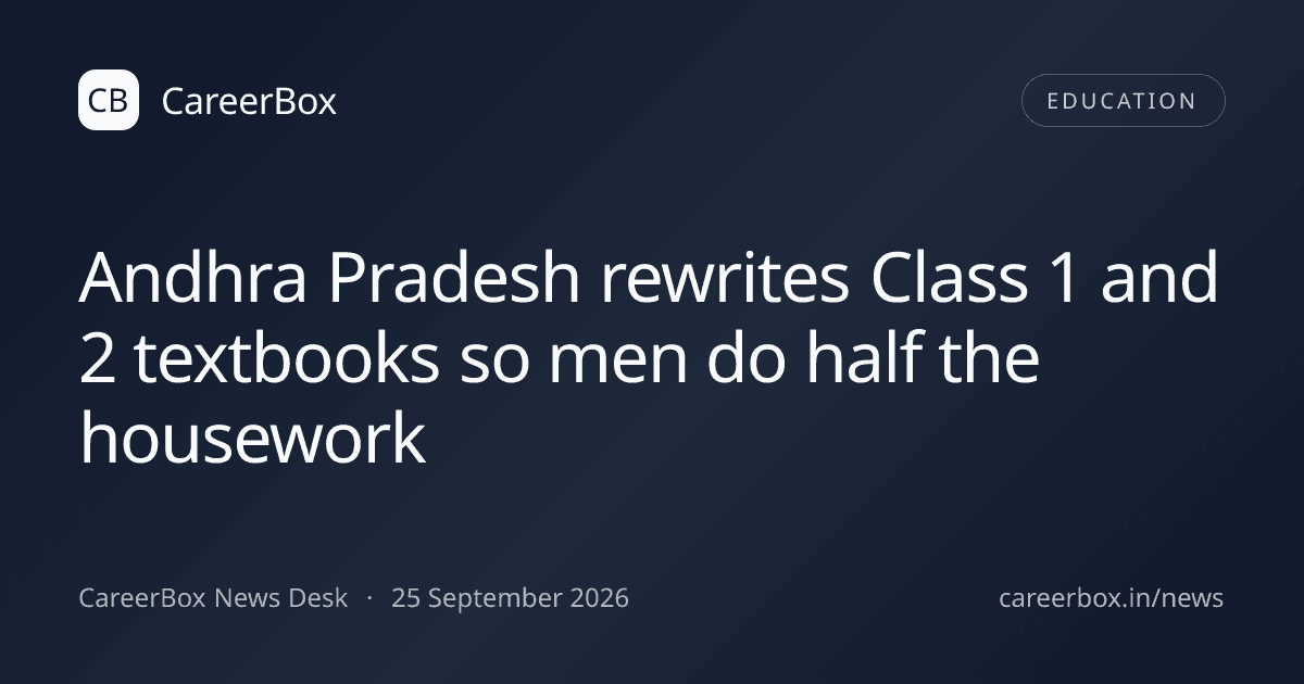Andhra Pradesh rewrites Class 1 and 2 textbooks so men do half the housework