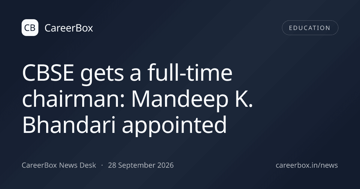 CBSE gets a full-time chairman: Mandeep K. Bhandari appointed