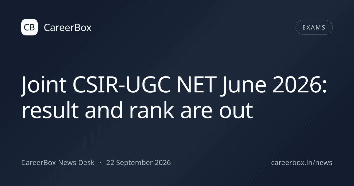 Joint CSIR-UGC NET June 2026: result and rank are out