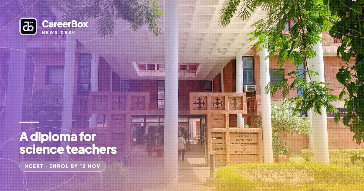 NCERT’s 40-week online diploma for middle-school science teachers: enrol by 12 November for ₹2,000