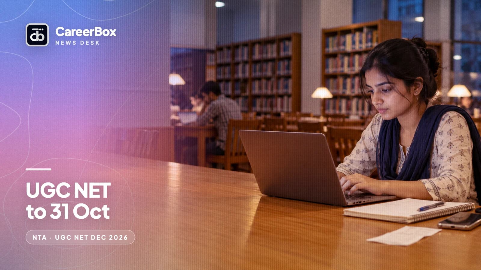 UGC NET December 2026: you can now apply until 11:50 pm on 31 October without the ₹500 late fee